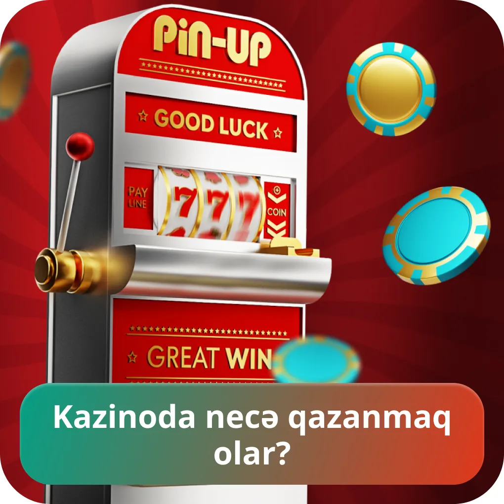 Pin Up necə qalib gəlmək olar